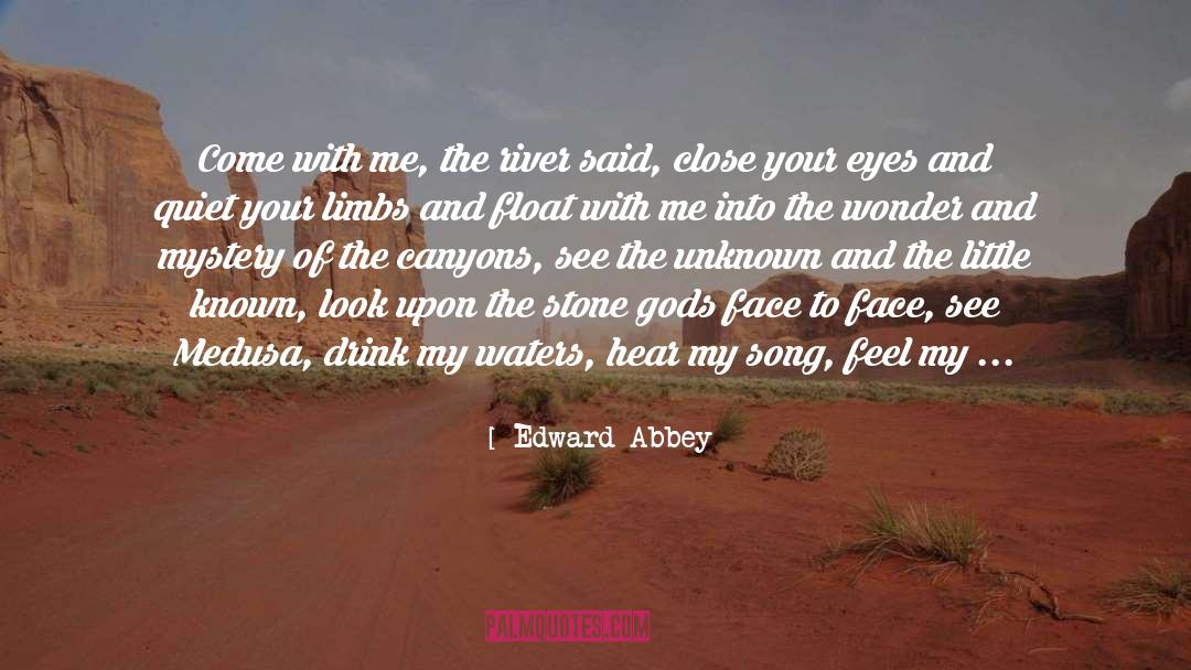 Canyons quotes by Edward Abbey