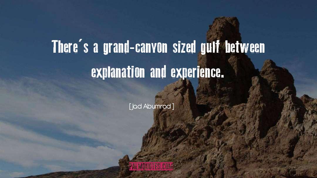 Canyons quotes by Jad Abumrad