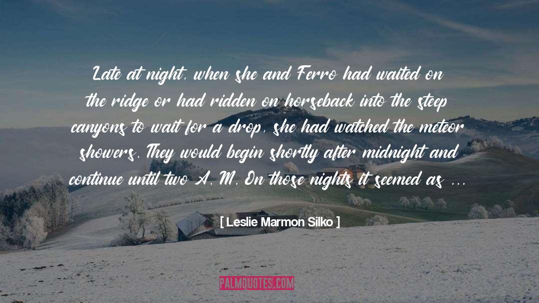 Canyons quotes by Leslie Marmon Silko