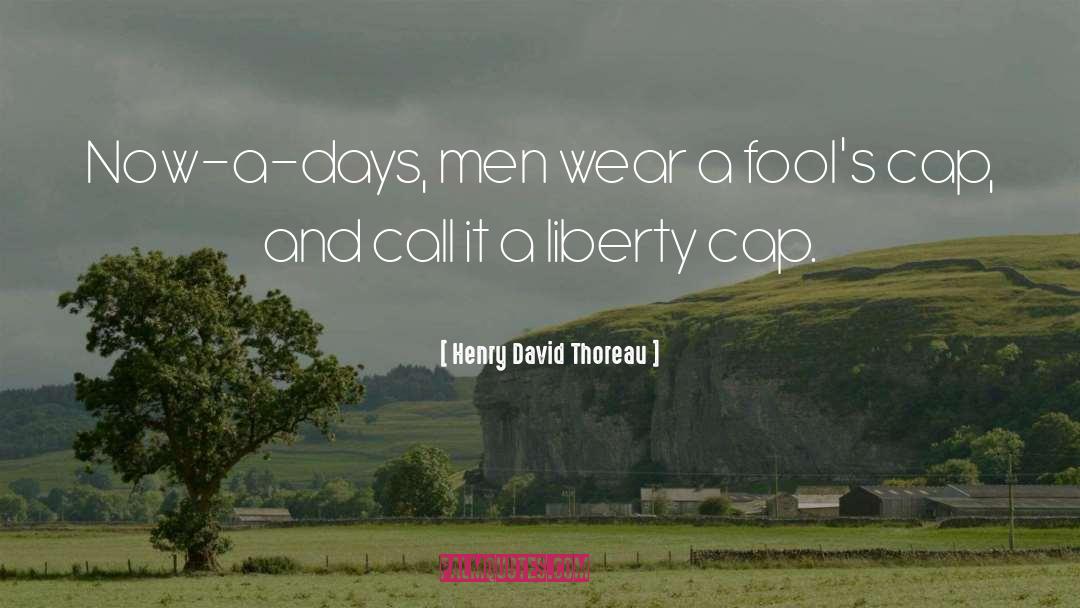 Cap quotes by Henry David Thoreau