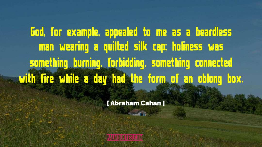 Cap quotes by Abraham Cahan
