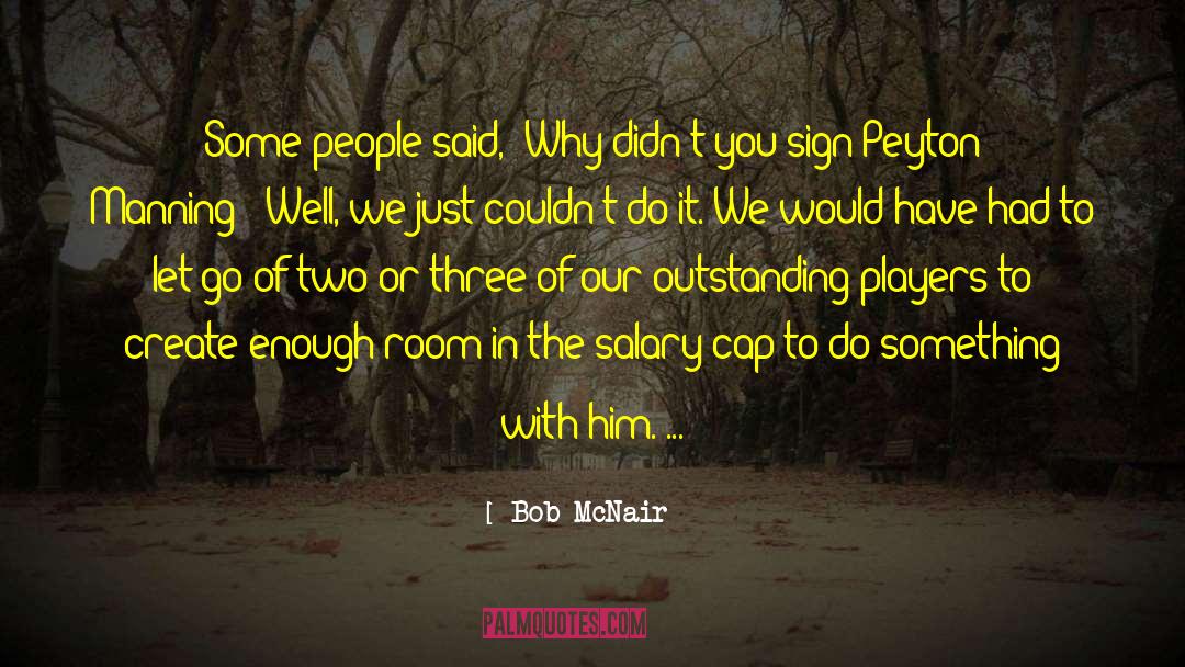 Cap quotes by Bob McNair
