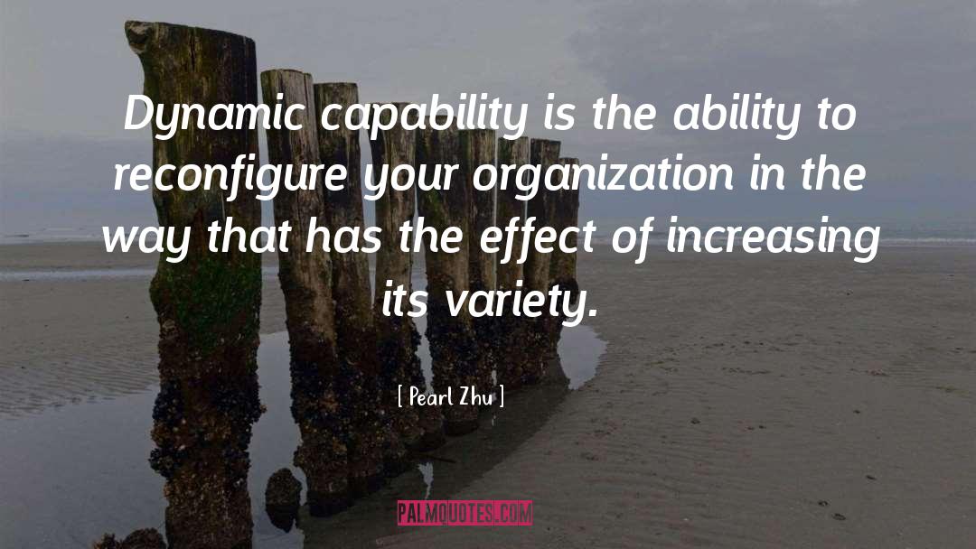 Capability quotes by Pearl Zhu