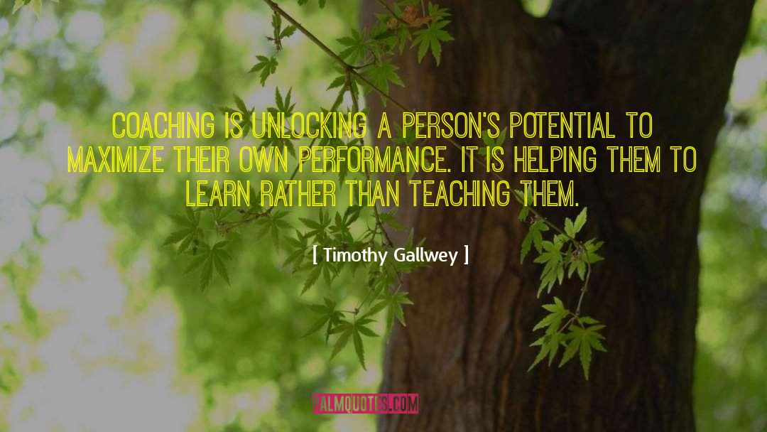 Capability quotes by Timothy Gallwey