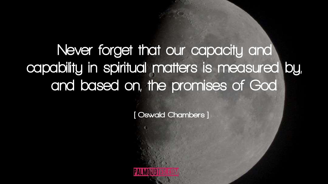 Capability quotes by Oswald Chambers