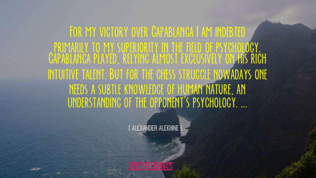 Capablanca quotes by Alexander Alekhine