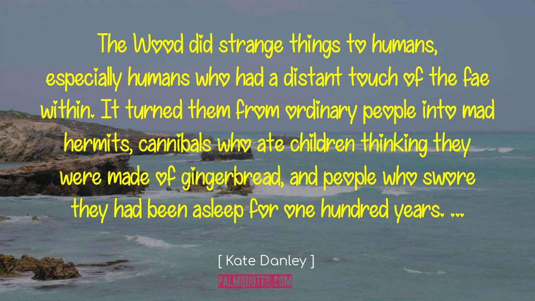 Capable And Strange quotes by Kate Danley