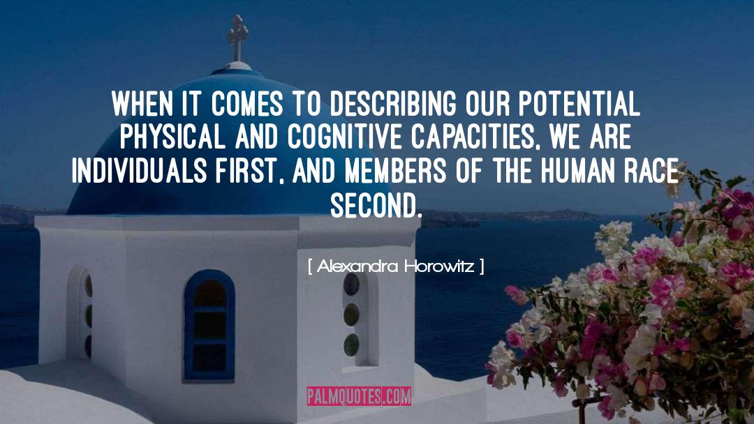 Capacities quotes by Alexandra Horowitz