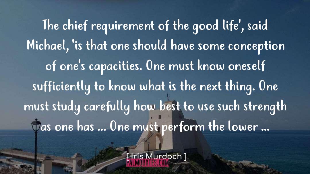 Capacities quotes by Iris Murdoch