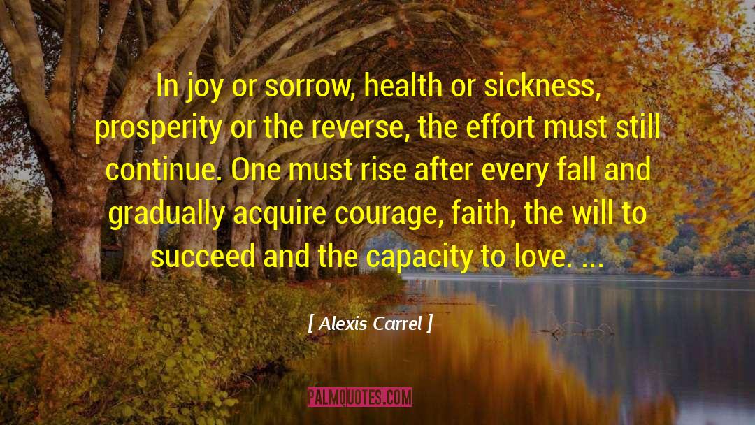 Capacity To Love quotes by Alexis Carrel