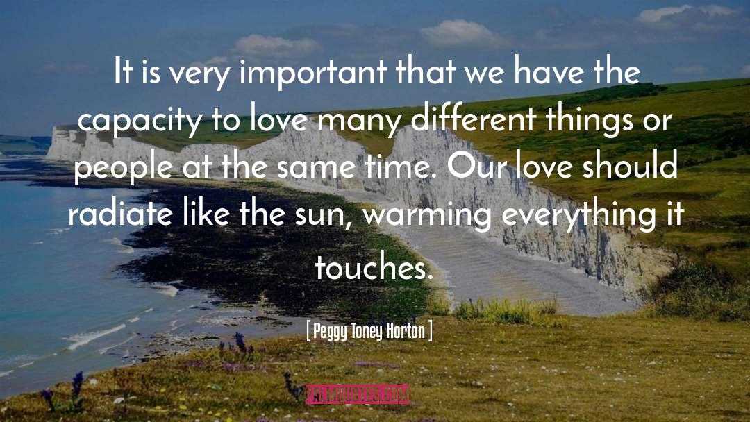 Capacity To Love quotes by Peggy Toney Horton