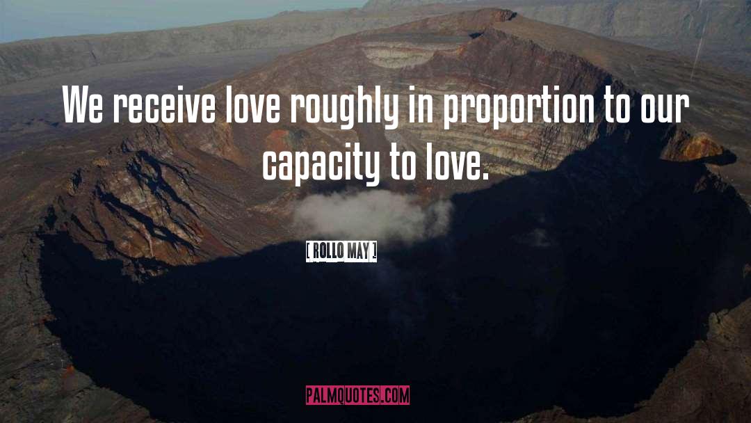 Capacity To Love quotes by Rollo May