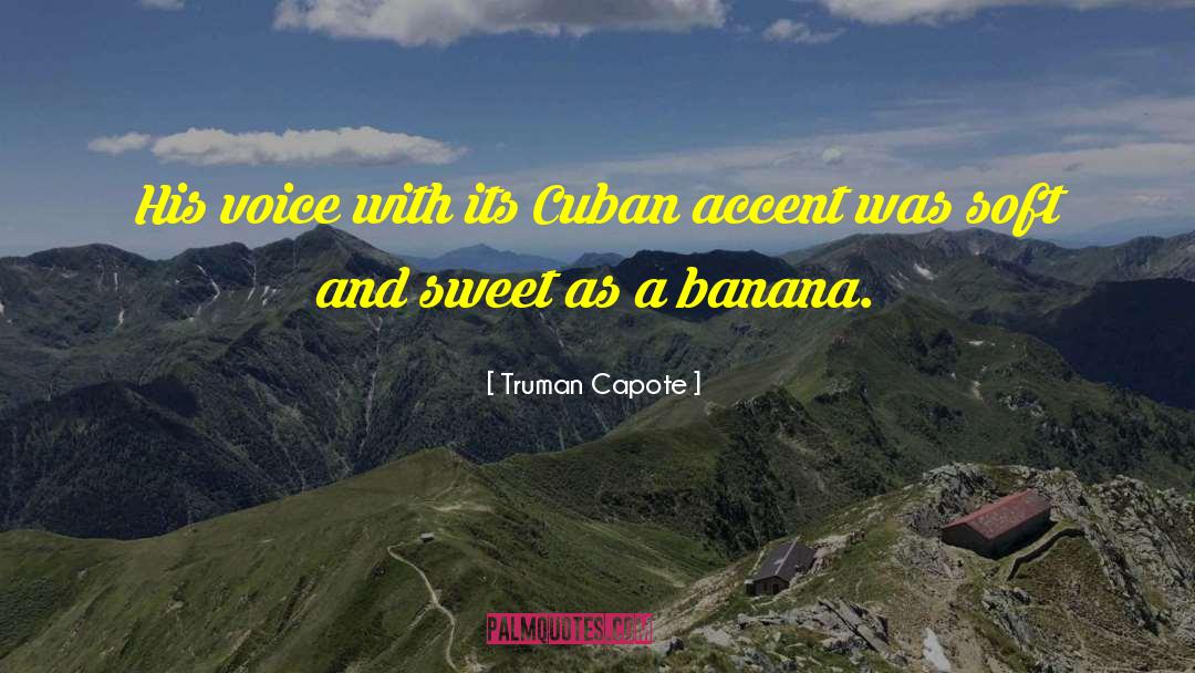 Capdevila Cuban quotes by Truman Capote