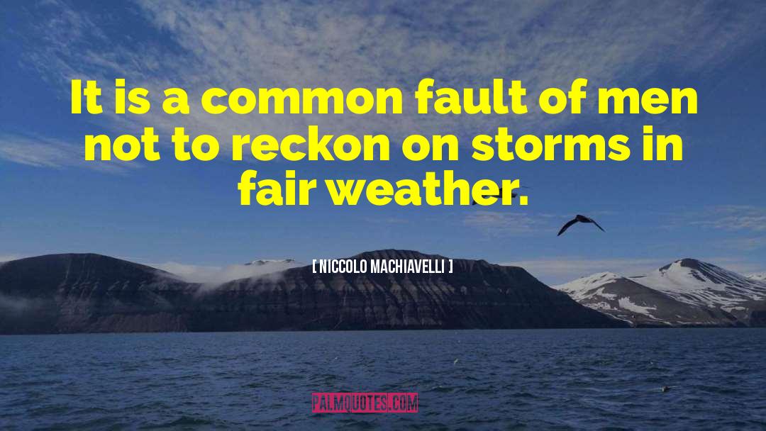 Cape Of Storms quotes by Niccolo Machiavelli