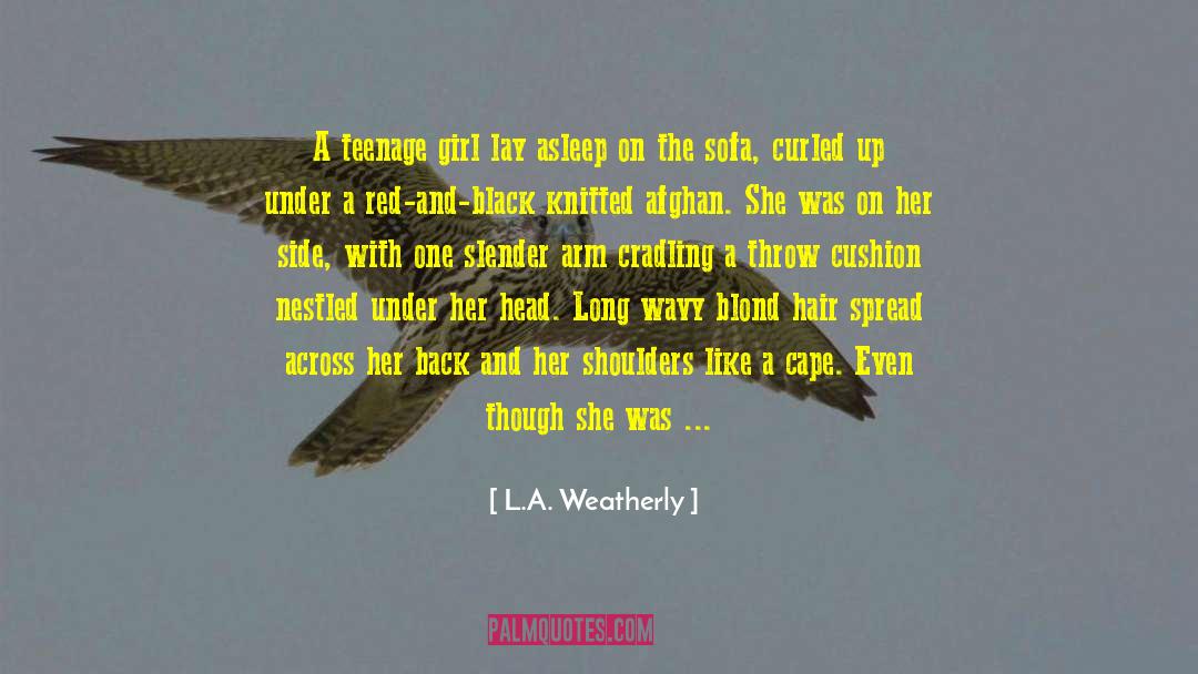 Cape quotes by L.A. Weatherly