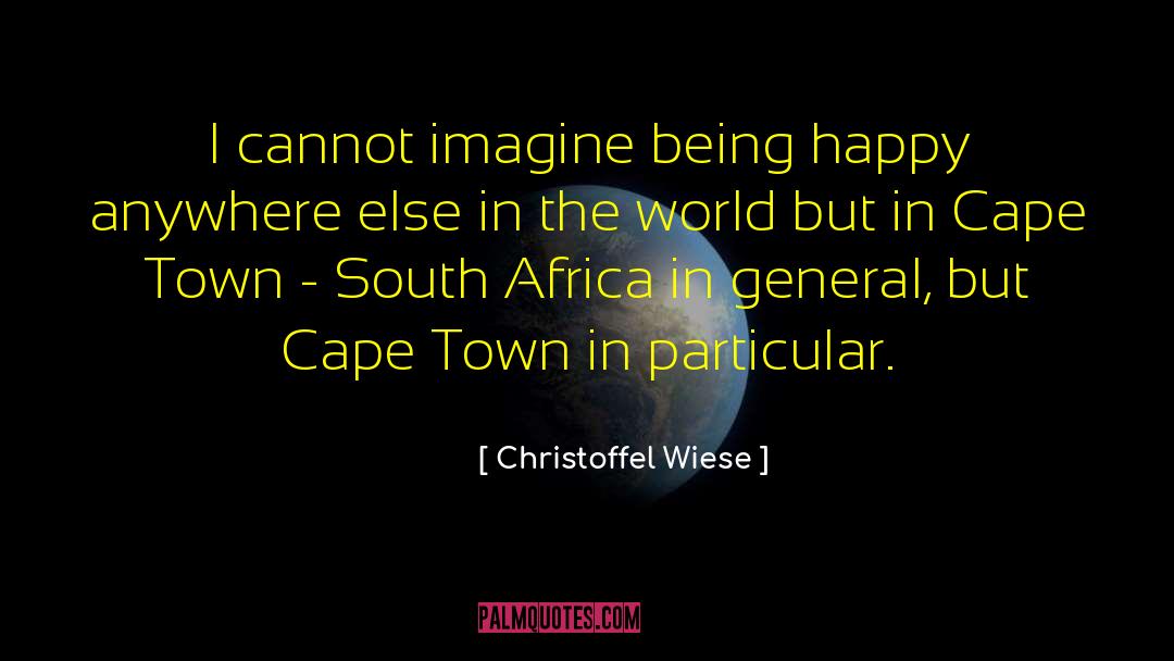 Cape Town quotes by Christoffel Wiese