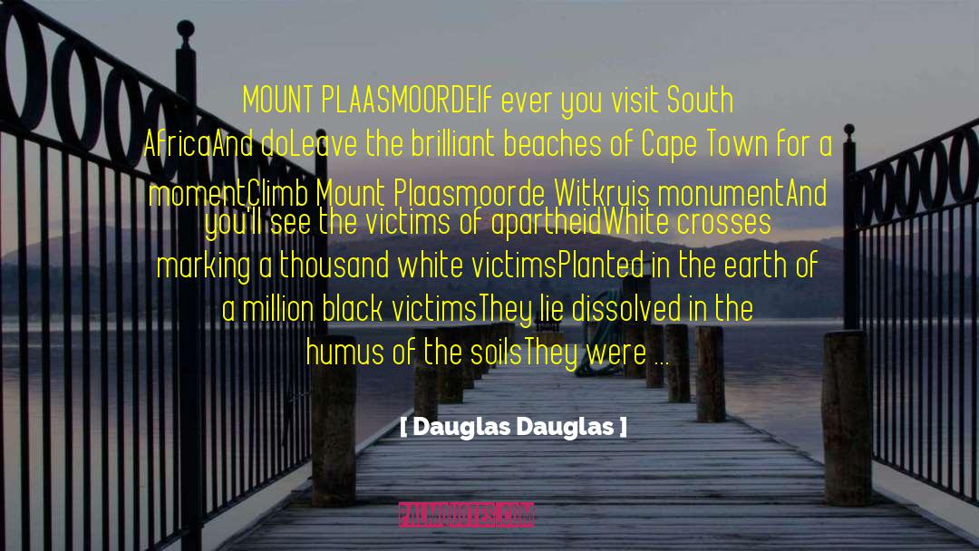 Cape Town quotes by Dauglas Dauglas