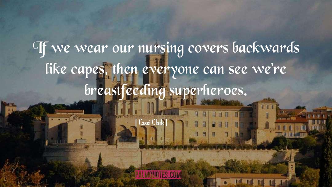 Capes quotes by Cassi Clark