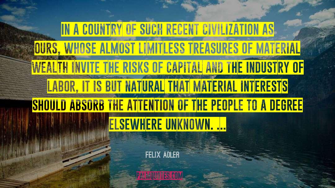 Capital Investment quotes by Felix Adler