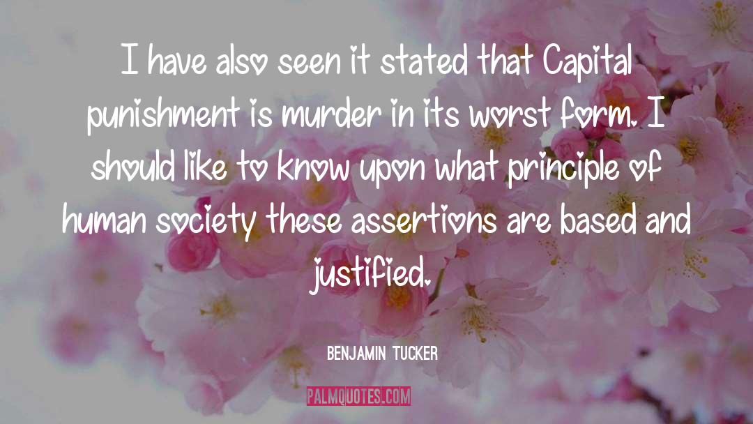 Capital Punishment quotes by Benjamin Tucker