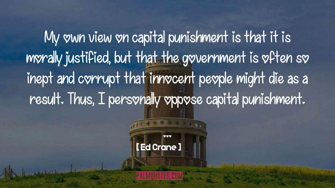 Capital Punishment quotes by Ed Crane