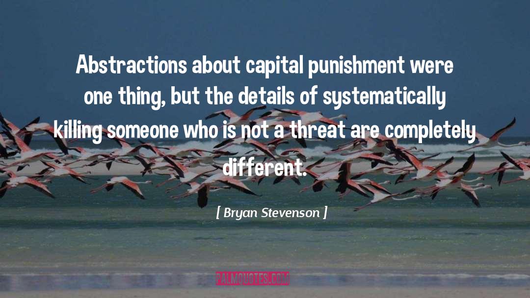 Capital Punishment quotes by Bryan Stevenson