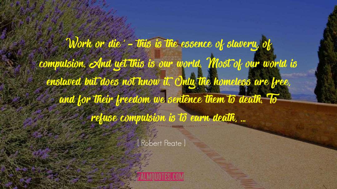 Capitalism And Slavery quotes by Robert Peate