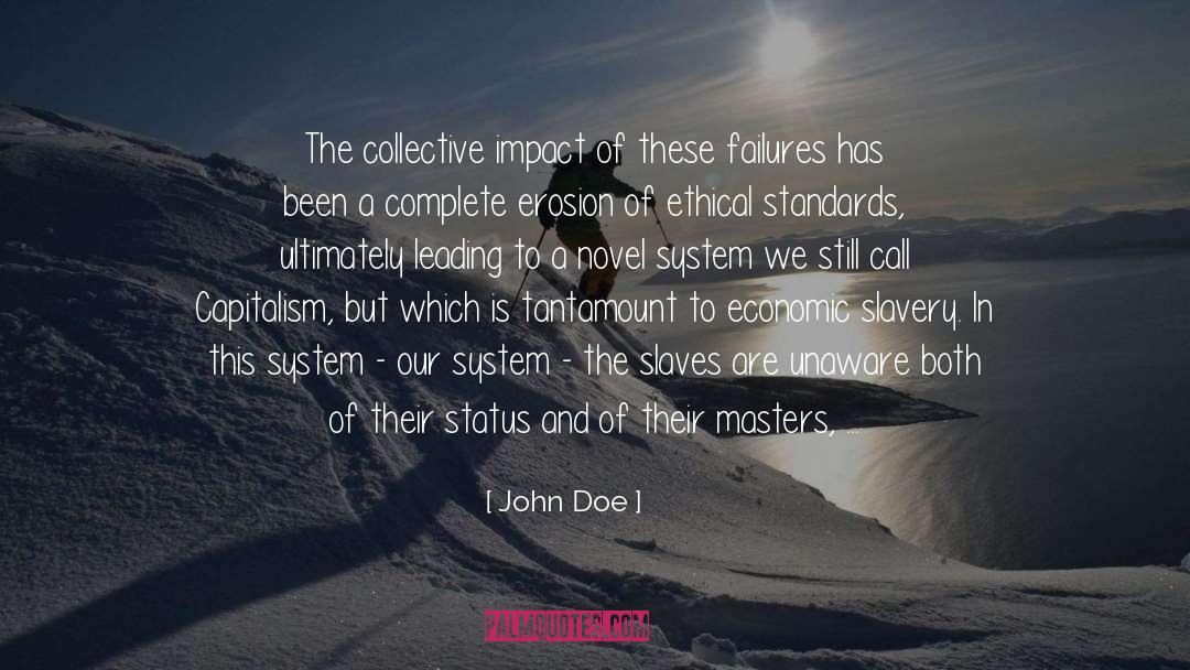 Capitalism And Slavery quotes by John Doe