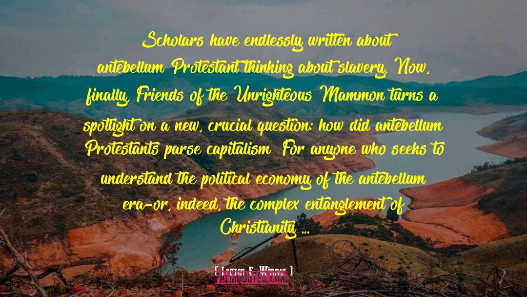 Capitalism And Slavery quotes by Lauren F. Winner