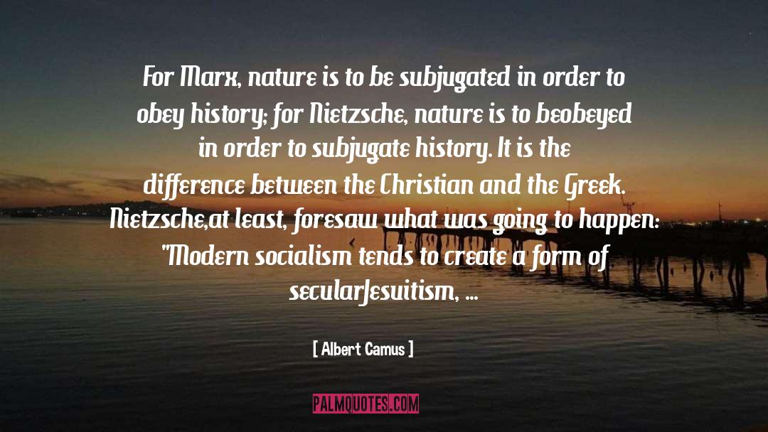 Capitalism And Socialism quotes by Albert Camus