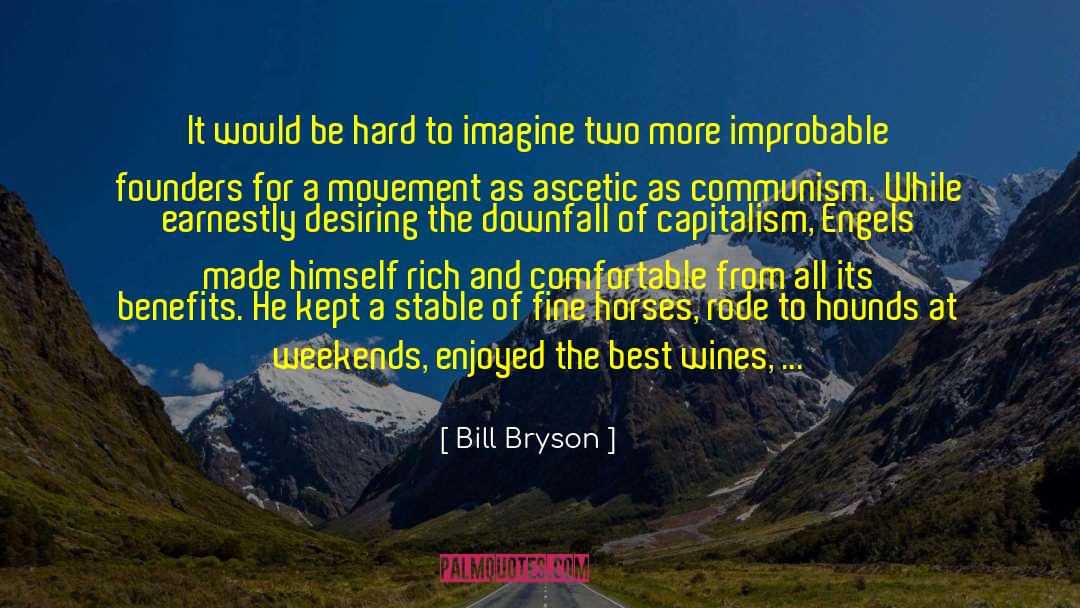 Capitalism And Socialism quotes by Bill Bryson