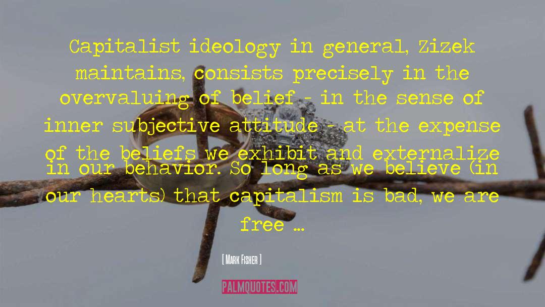 Capitalism And Socialism quotes by Mark Fisher