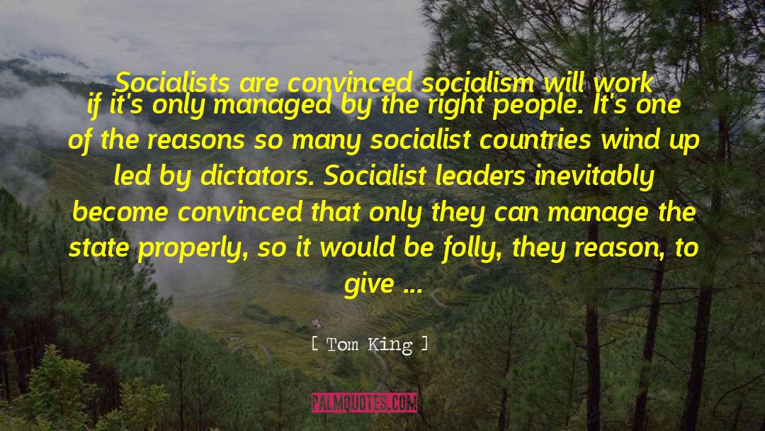 Capitalism And Socialism quotes by Tom King