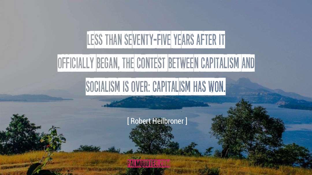Capitalism And Socialism quotes by Robert Heilbroner