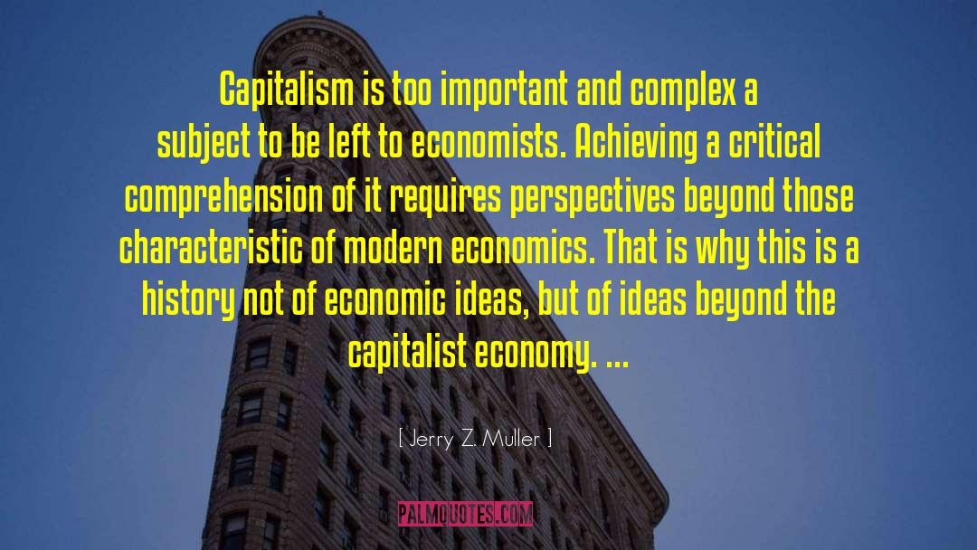 Capitalism Fashion Emptiness quotes by Jerry Z. Muller