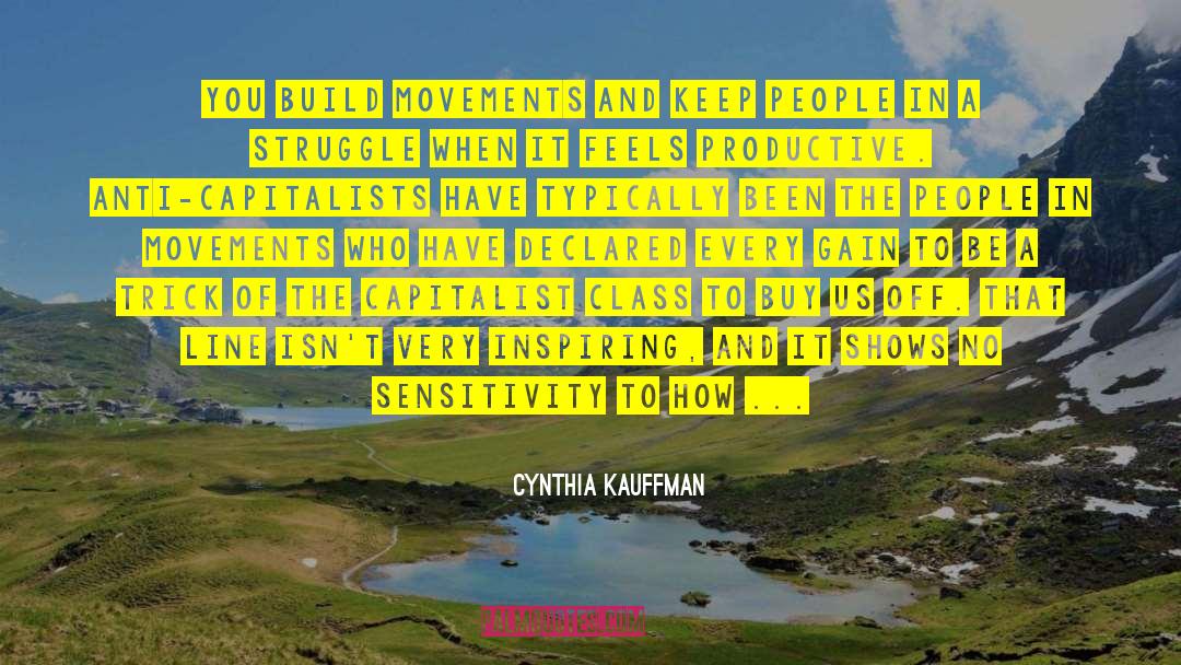 Capitalist Class quotes by Cynthia Kauffman