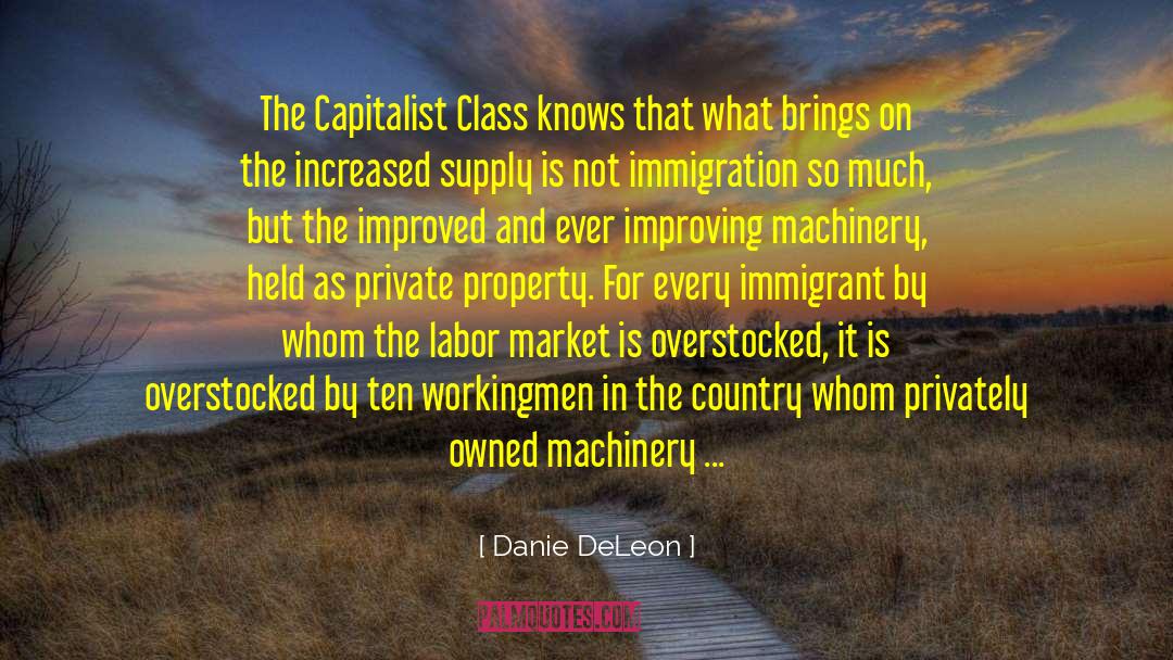 Capitalist Class quotes by Danie DeLeon