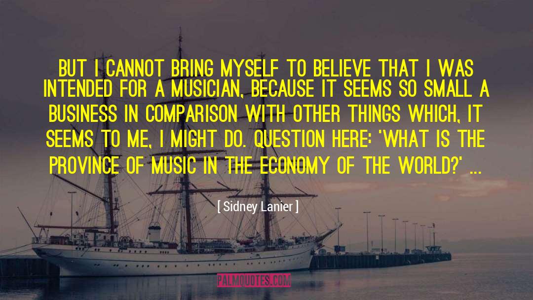 Capitalist Economy quotes by Sidney Lanier