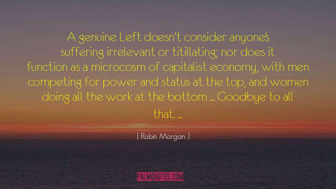 Capitalist Economy quotes by Robin Morgan