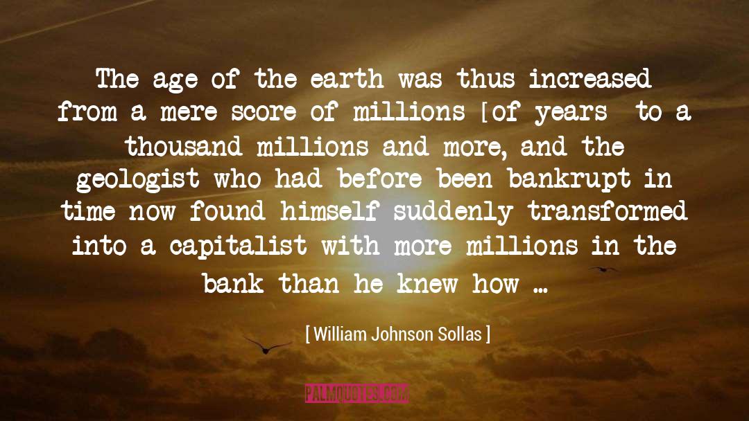 Capitalist quotes by William Johnson Sollas