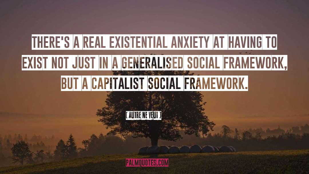 Capitalist quotes by Autre Ne Veut