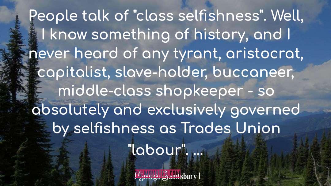 Capitalist quotes by George Saintsbury