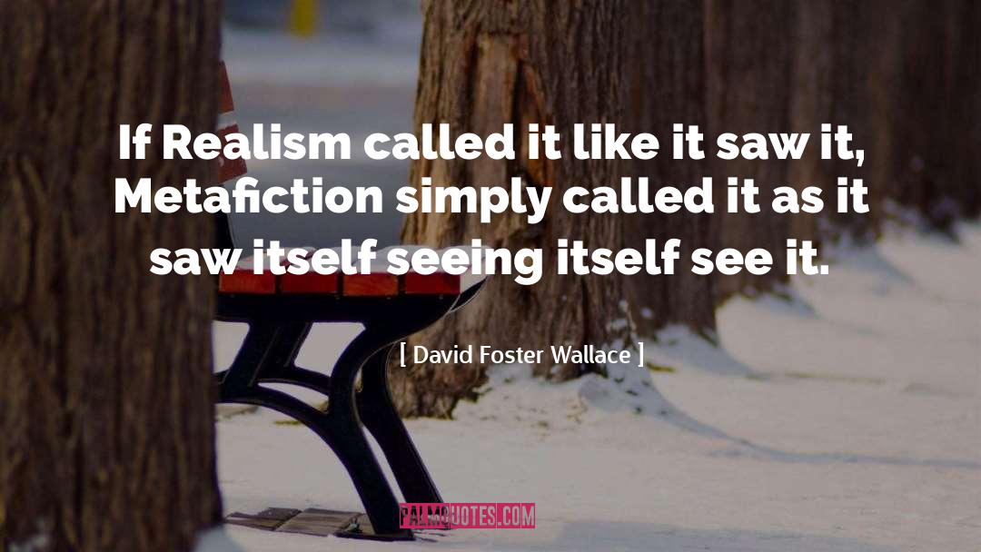 Capitalist Realism quotes by David Foster Wallace