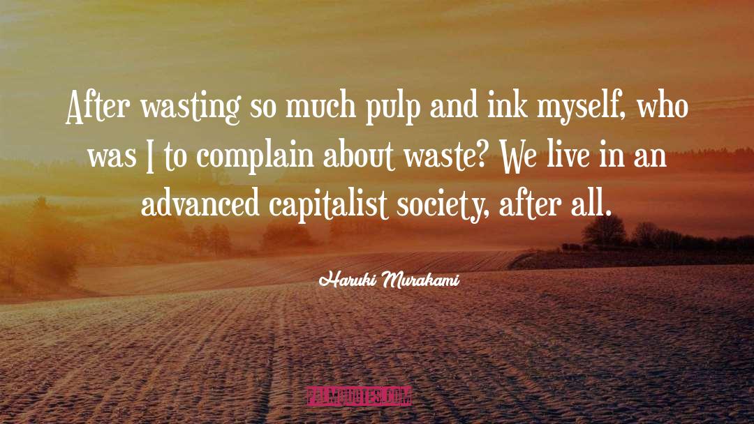 Capitalist Realism quotes by Haruki Murakami