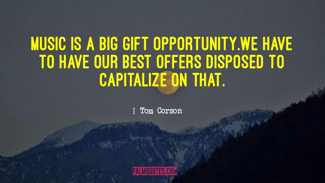 Capitalize quotes by Tom Corson