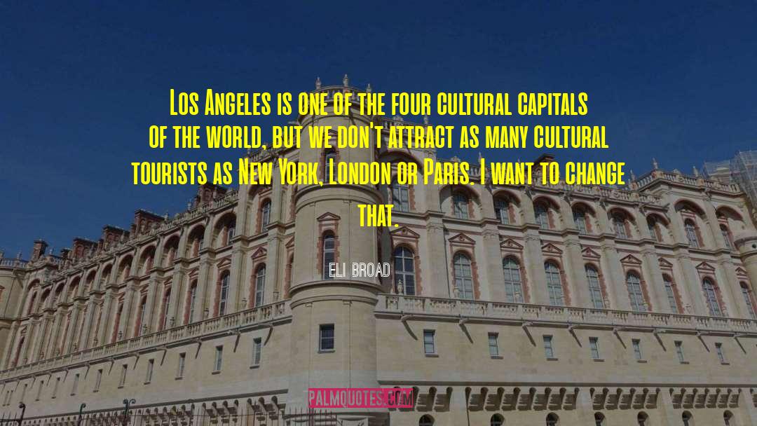 Capitals quotes by Eli Broad