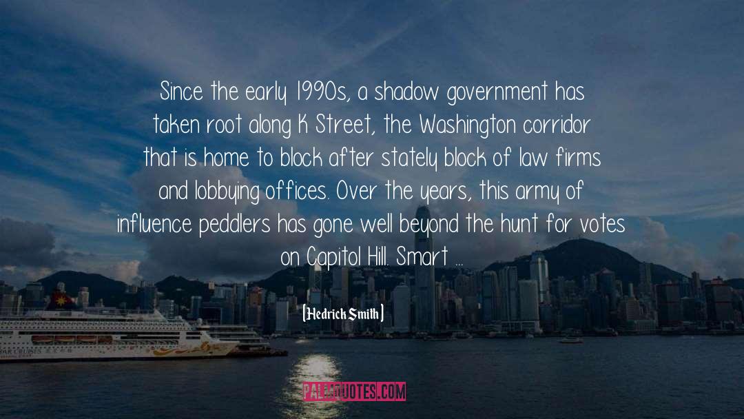 Capitol Hill quotes by Hedrick Smith