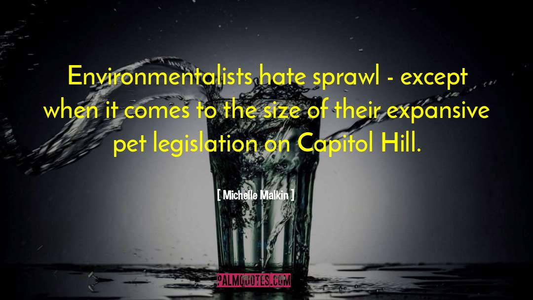 Capitol Hill quotes by Michelle Malkin