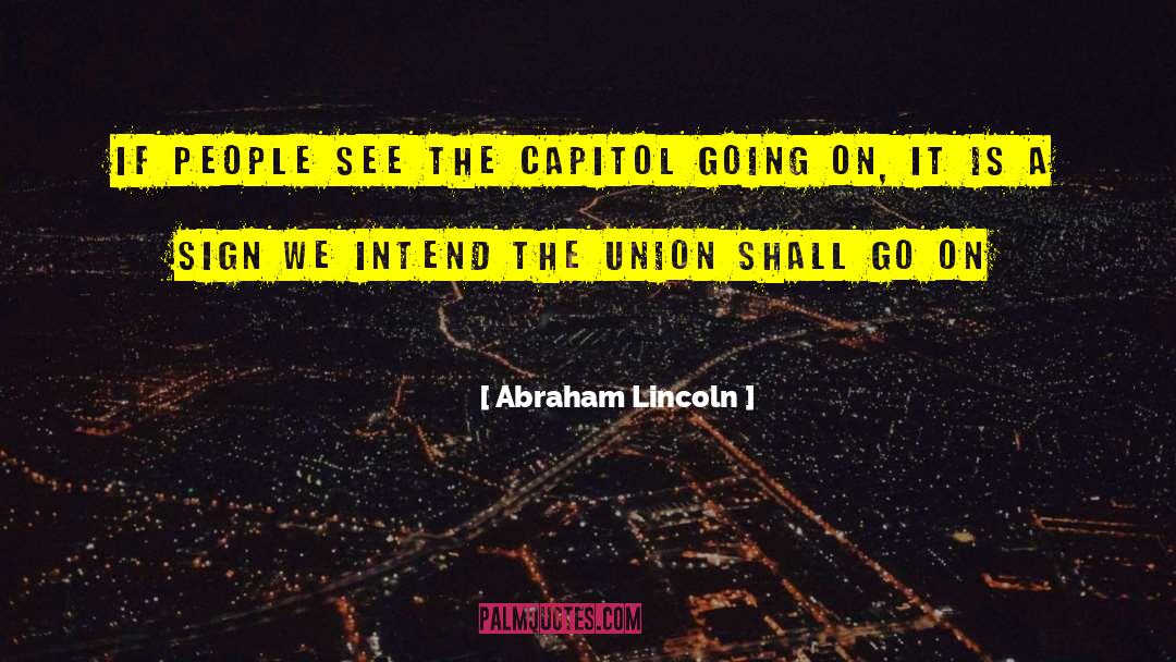 Capitol quotes by Abraham Lincoln