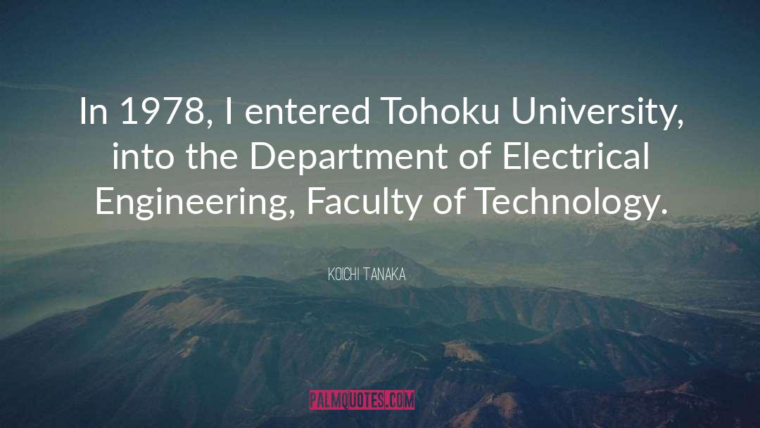 Capitol Technology University quotes by Koichi Tanaka